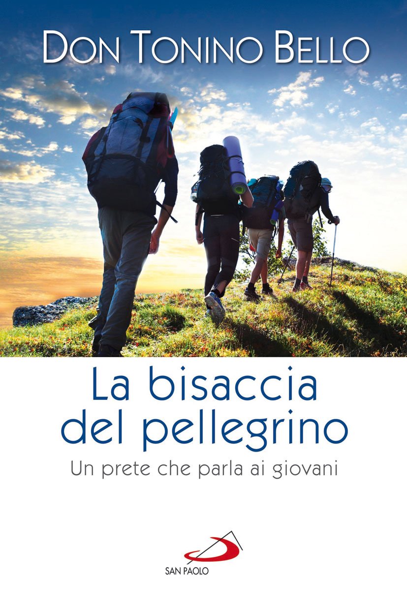 La bisaccia del pellegrino. Un prete che parla ai giovani Religion & Esotericism