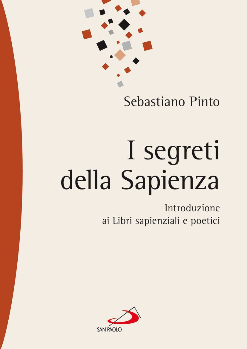 I segreti della sapienza. Introduzione ai libri sapienziali e poetici Religion & Esotericism