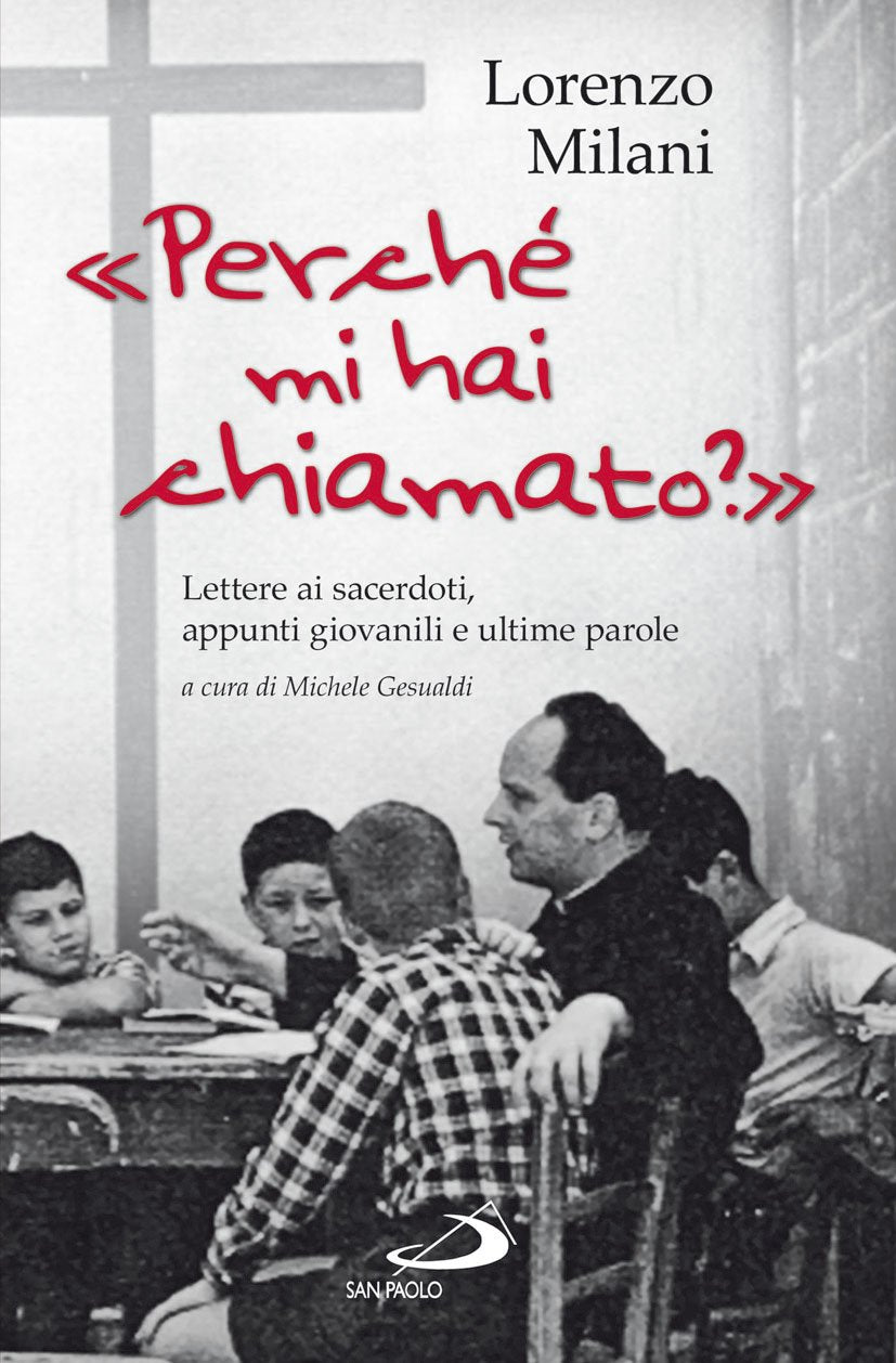 'Perché mi hai chiamato?'. Lettere ai sacerdoti, appunti giovanili e ultime parole book