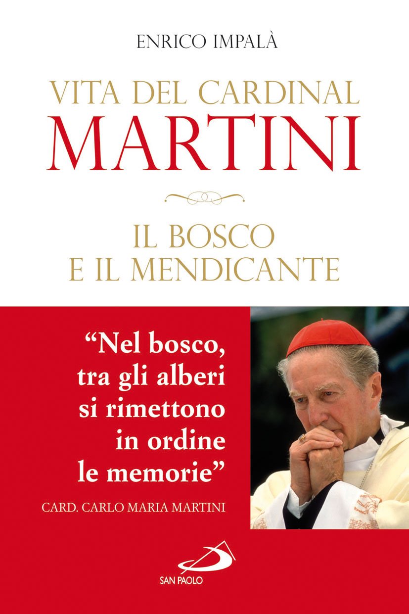 Il bosco e il mendicante. Vita del cardinal Martini (Tempi e figure, Band 76) Politics & History