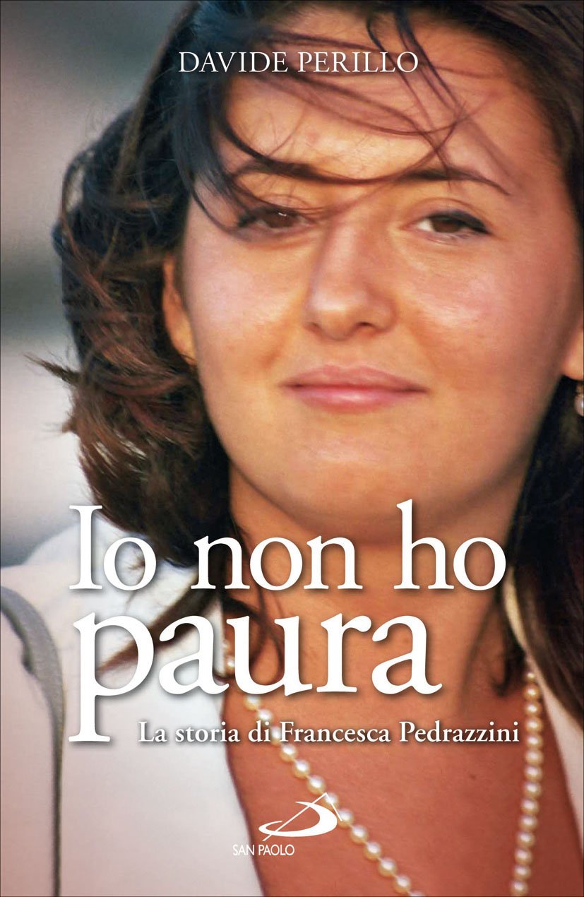 Io non ho paura. La storia di Francesca Pedrazzini book