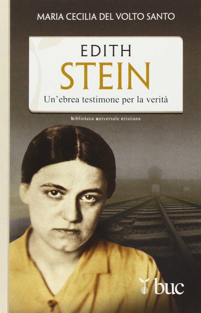 Edith Stein. Un'ebrea testimone per la verità (Biblioteca universale cristiana, Band 206) Social Sciences