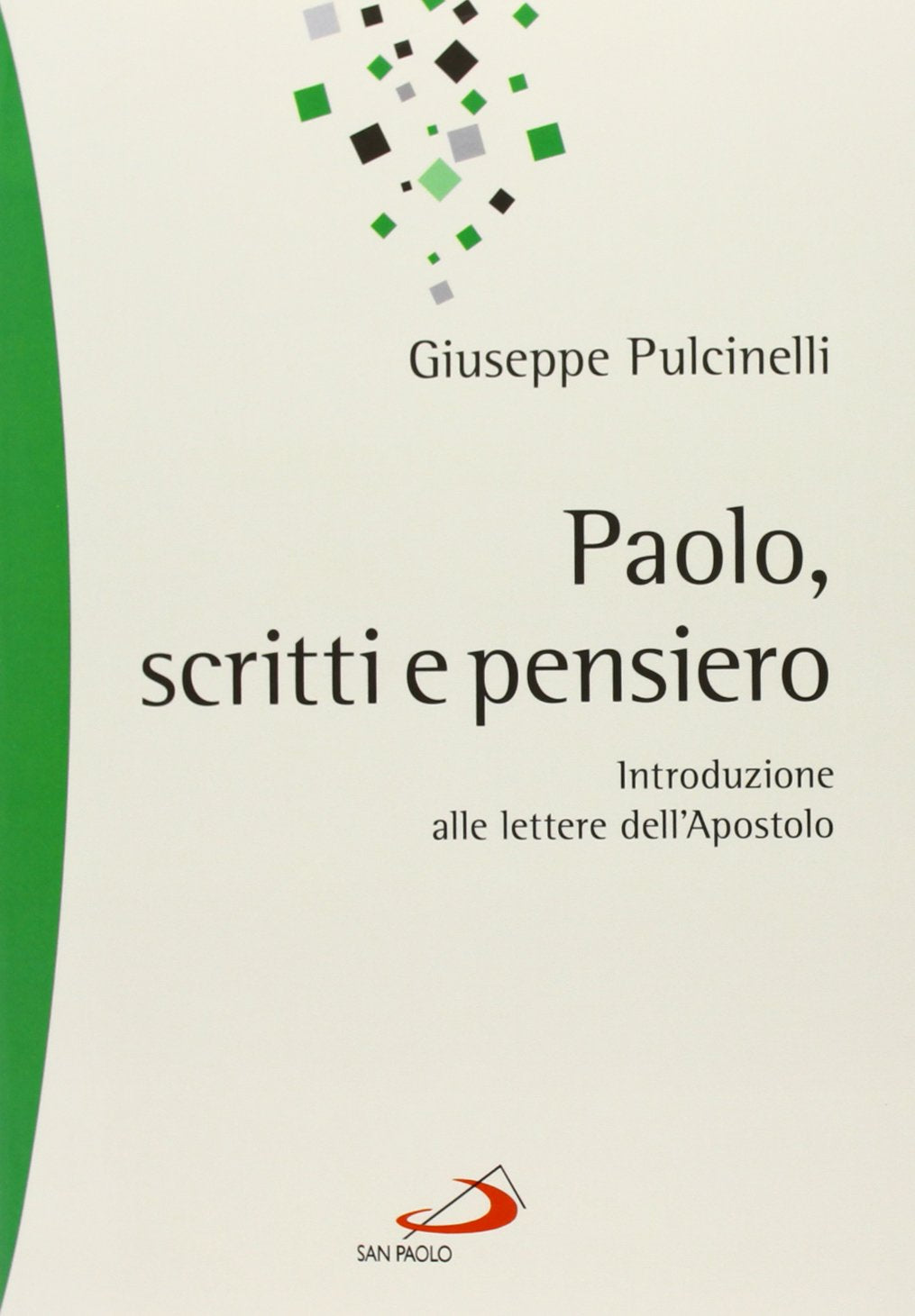 Paolo, scritti e pensiero. Introduzione alle lettere dell'apostolo book