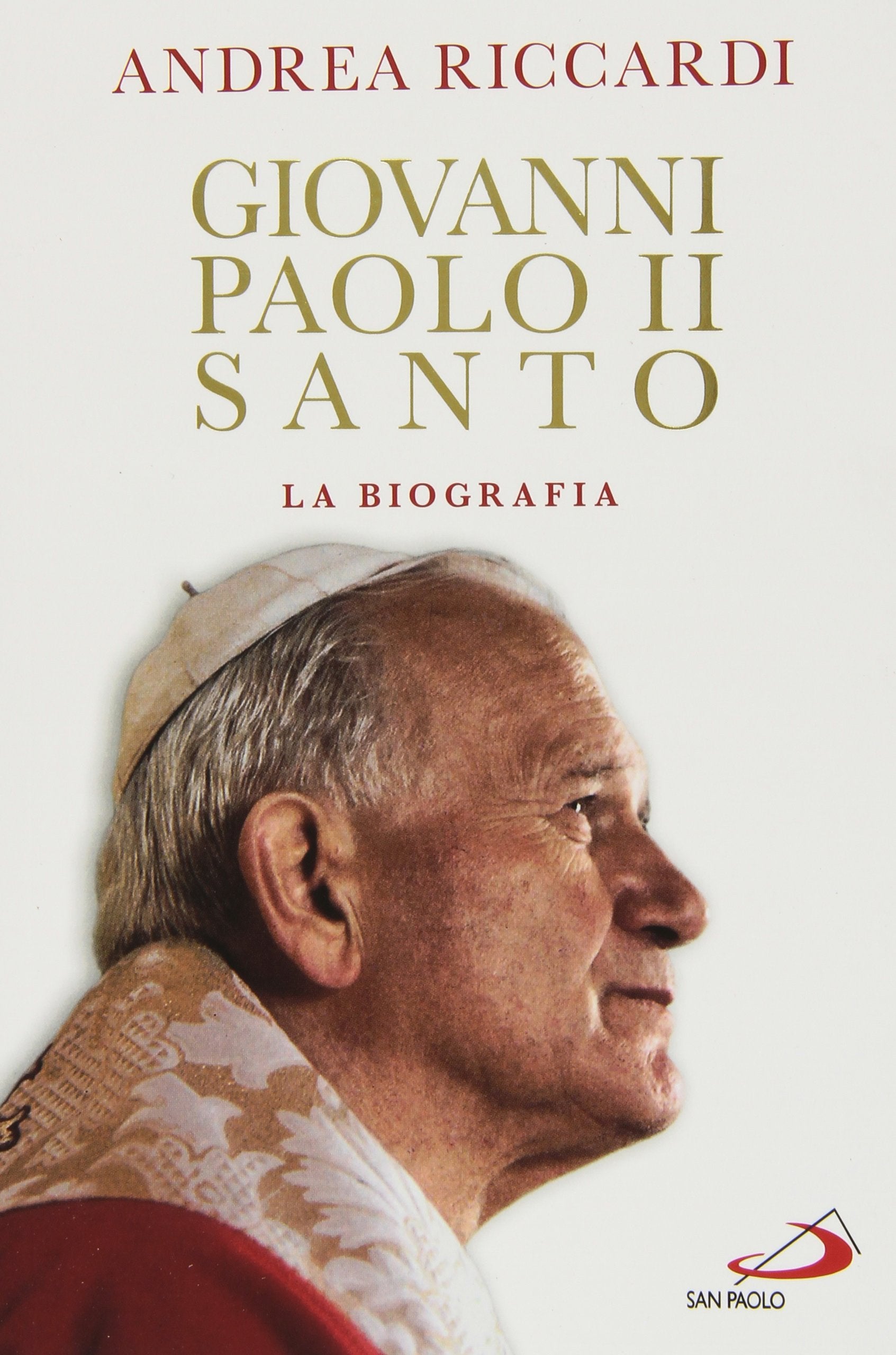 Giovanni Paolo II santo. La biografia (Tempi e figure) Politics & History