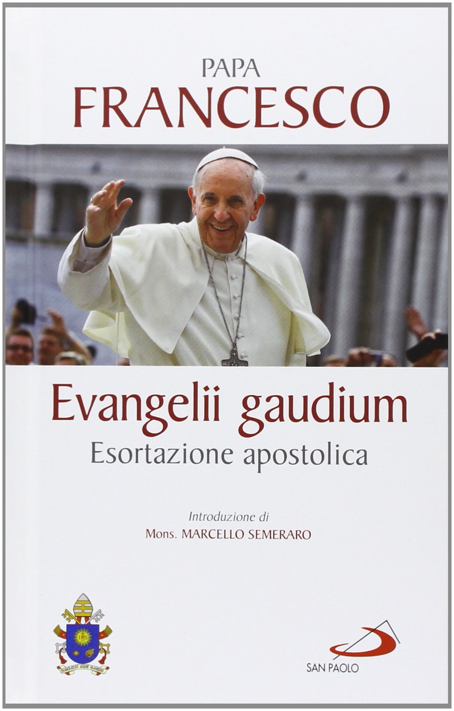 Evangelii gaudium. Esortazione apostolica book