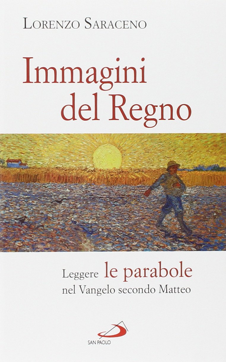 Immagini del Regno. Leggere le parabole nel Vangelo secondo Matteo (Fame e sete della parola, Band 60) Religion & Esotericism