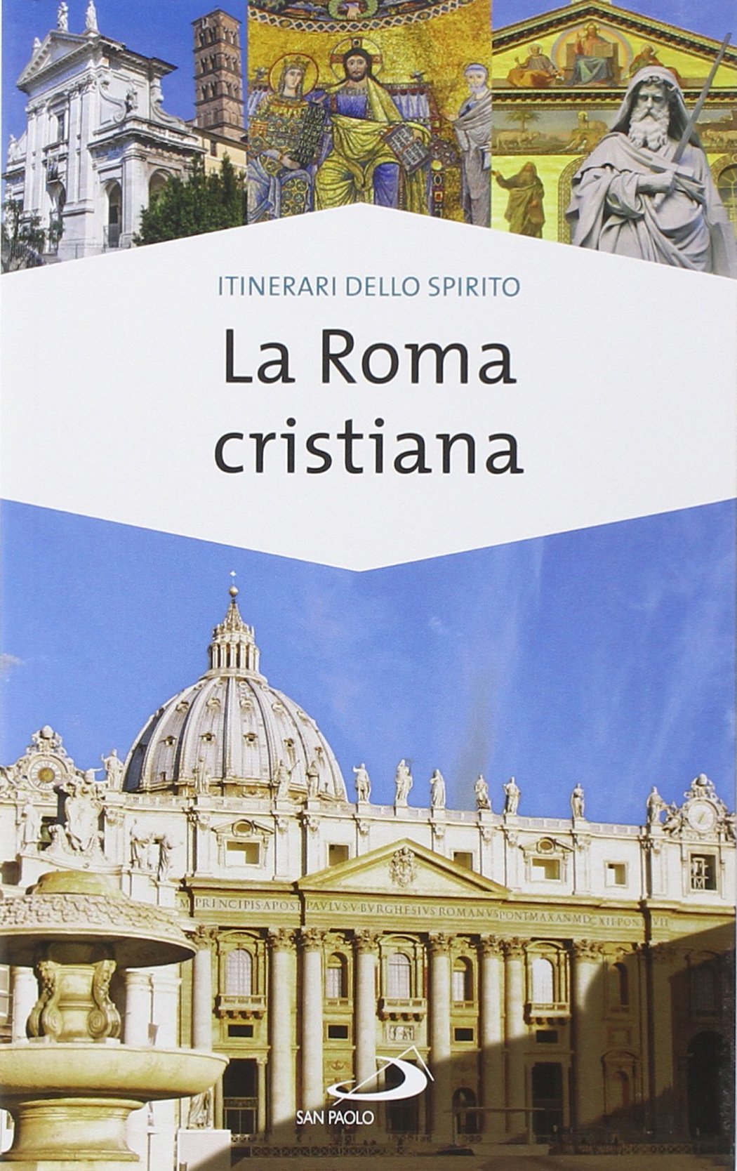 La Roma cristiana. La via dei tesori Leisure, Home & Garden