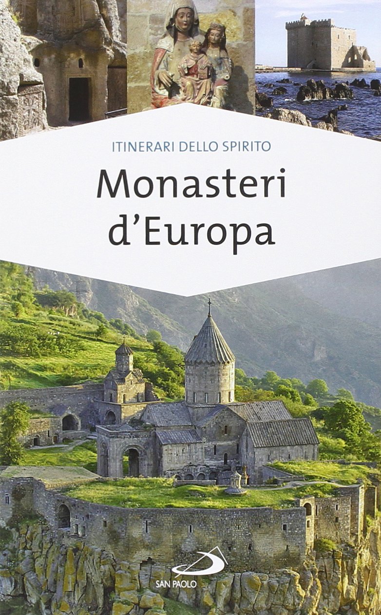 Monasteri d'Europa (Guide San Paolo. Itinerari dello spirito, Band 117) Leisure, Home & Garden