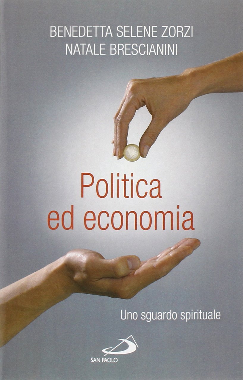 Politica ed economia. Uno sguardo spirituale book