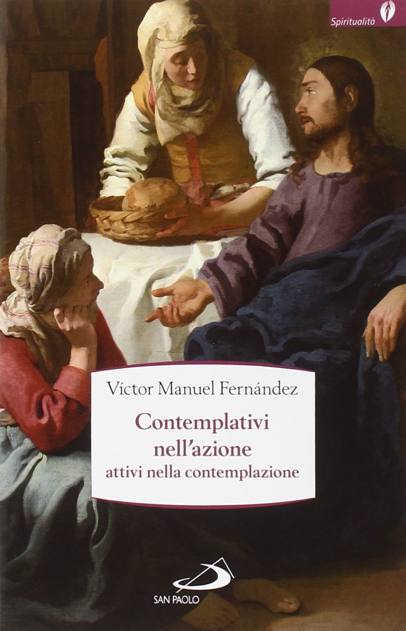 Contemplativi nell'azione, attivi nella contemplazione. La preghiera pastorale book