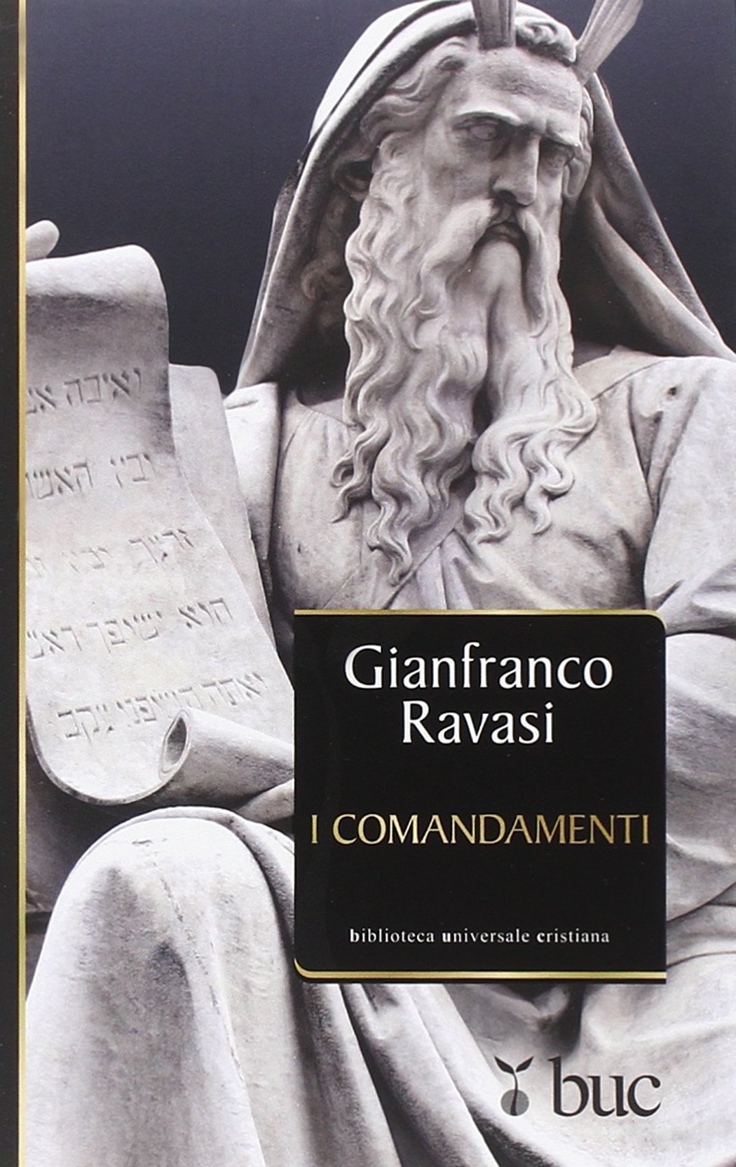 I comandamenti (Biblioteca universale cristiana, Band 27) Religion & Esotericism