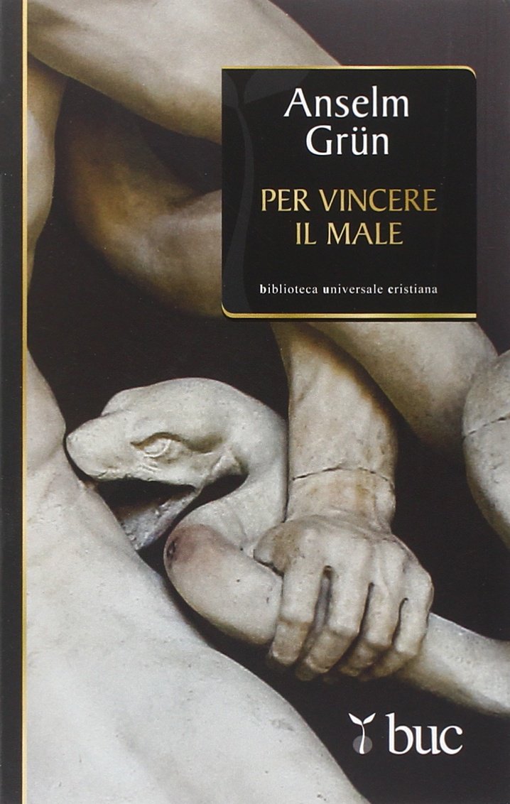Per vincere il male. La lotta contro i demoni nel monachesimo antico Religion & Esotericism