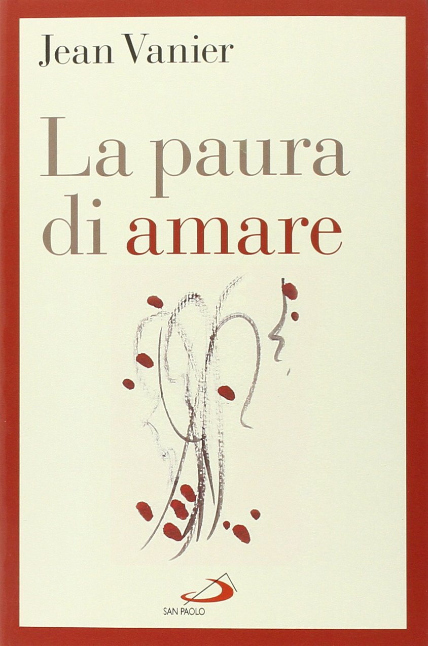 La paura di amare. Quattro meditazioni sul valore della famiglia book
