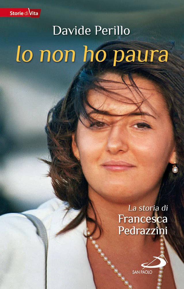 Io non ho paura. La storia di Francesca Pedrazzini book
