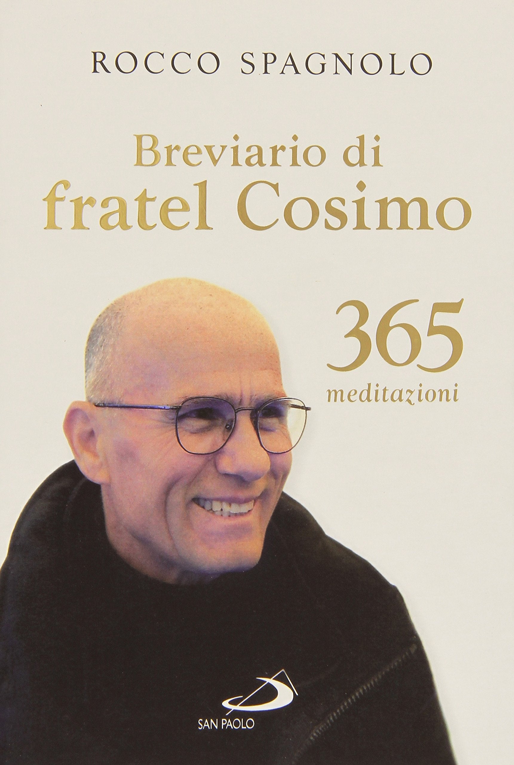 Breviario di fratel Cosimo. 365 meditazioni book