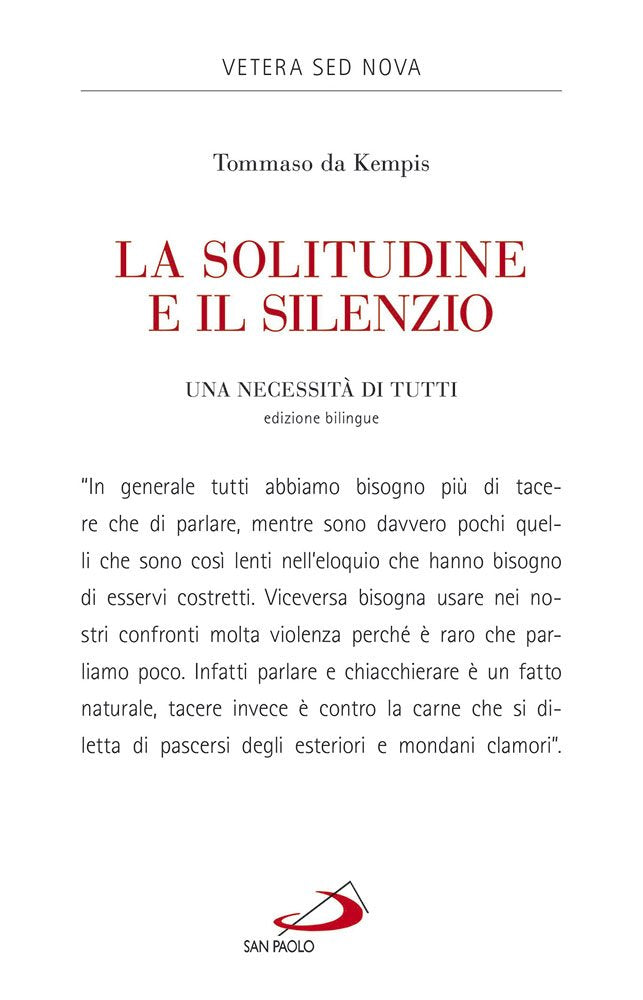 La solitudine e il silenzio. Una necessità di tutti. Ediz. italiana e latina book