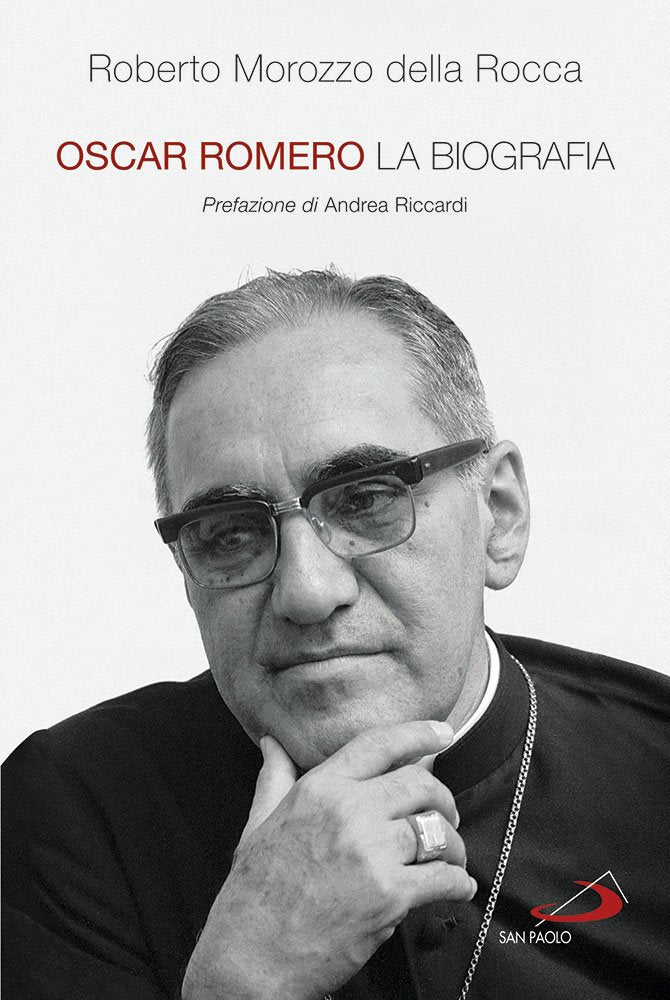 Oscar Romero. La biografia (Tempi e figure, Band 90) Politics & History