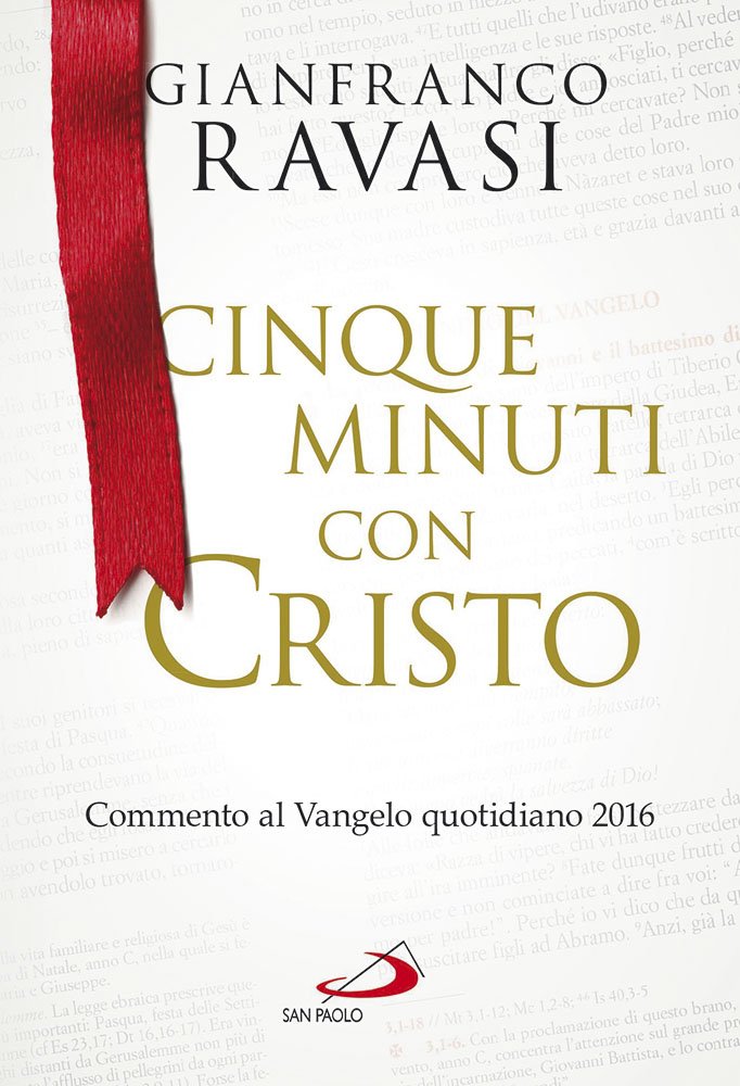 Cinque minuti con Cristo. Commento al Vangelo quotidiano 2016 Religion & Esotericism