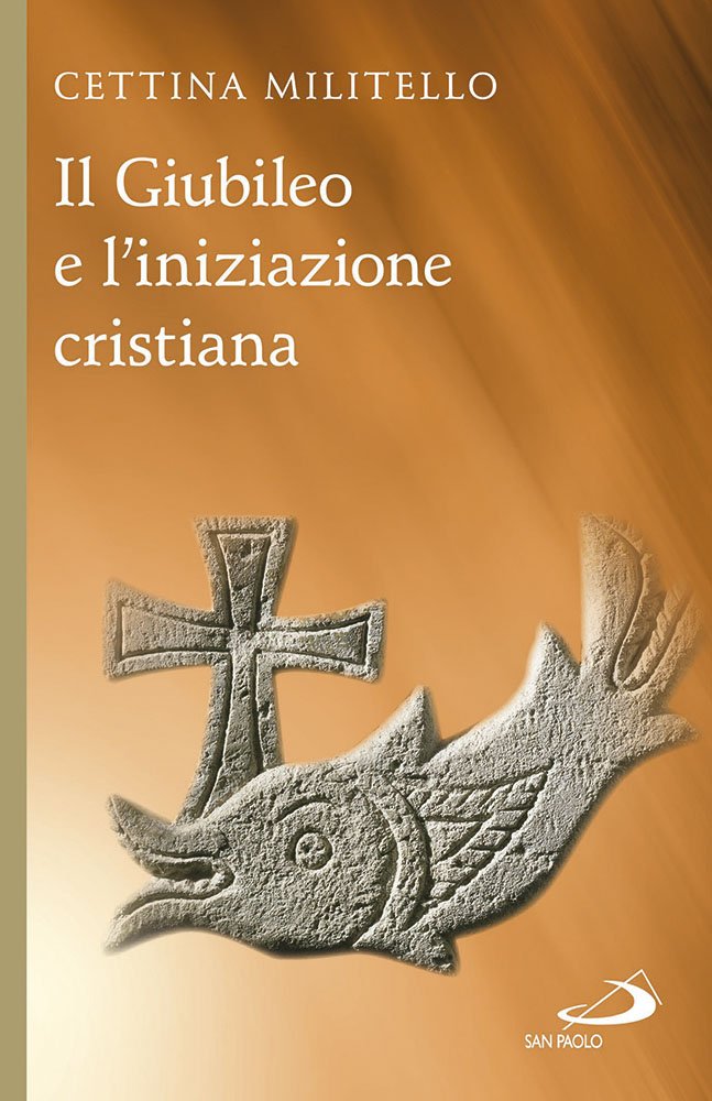 Il giubileo e l'iniziazione cristiana book