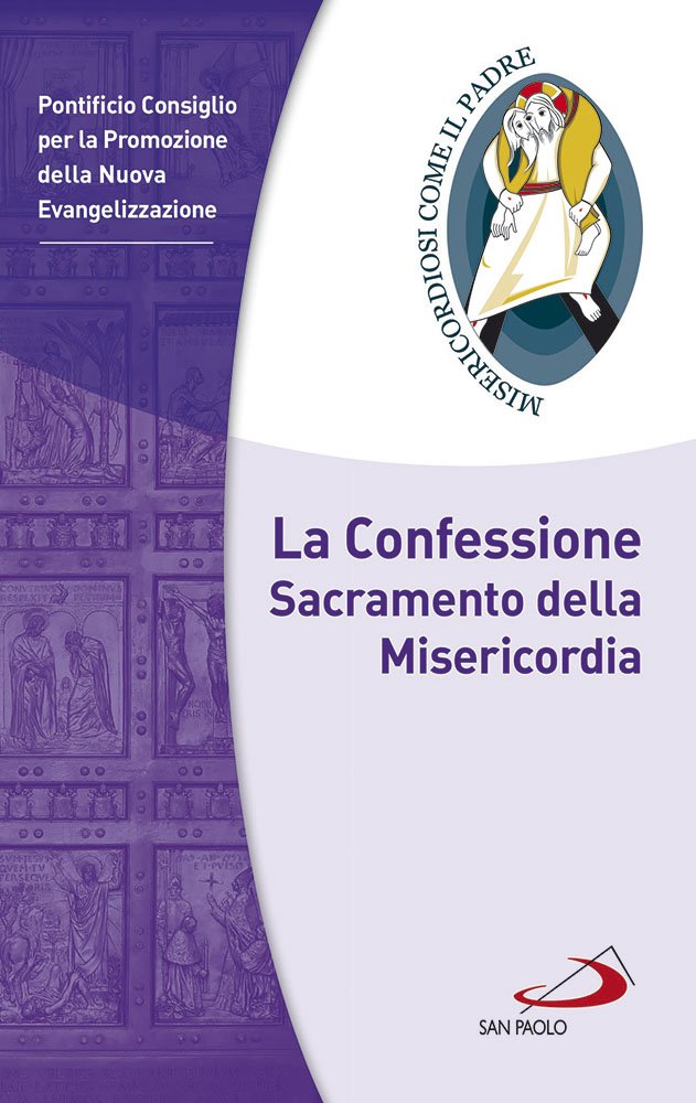 La confessione. Sacramento della misericordia Religion & Esotericism