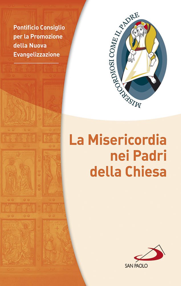 La misericordia nei Padri della Chiesa (Guide San Paolo, Band 73) Religion & Esotericism