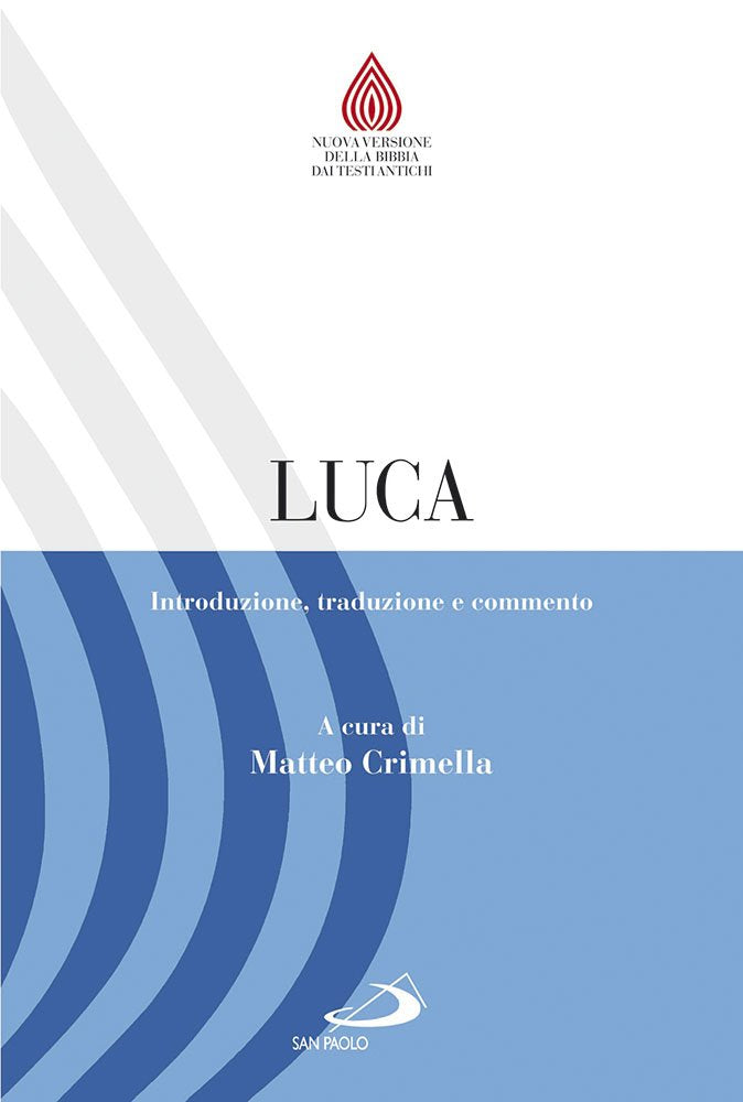 Luca. Introduzione, traduzione e commento Religion & Esotericism