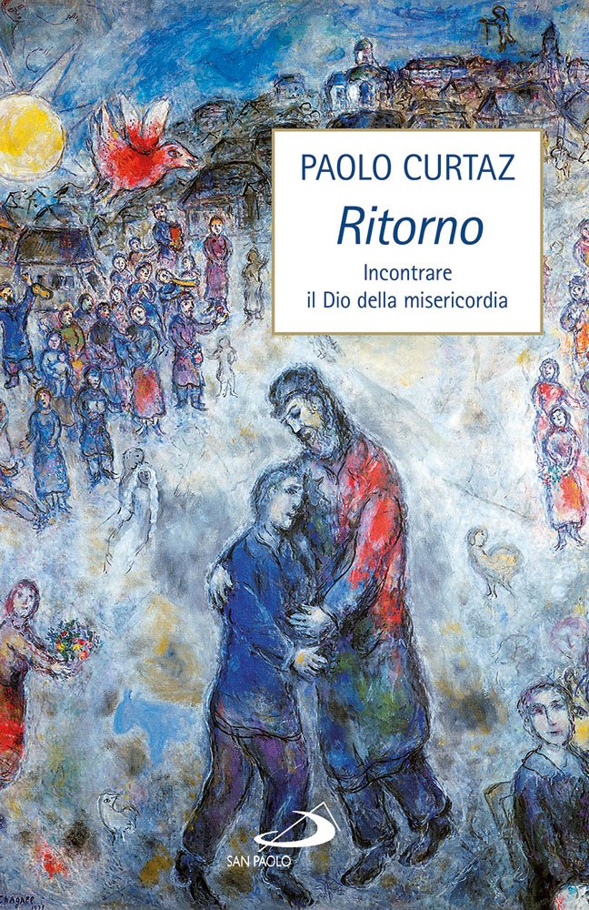 Ritorno. Incontrare il Dio della misericordia (Dimensioni dello spirito, Band 305) Religion & Esotericism