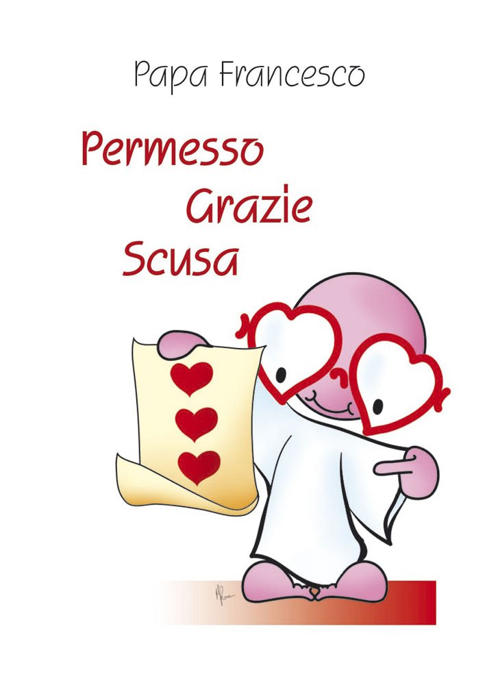 Permesso grazie scusa (Amico, Band 307) Religion & Esotericism