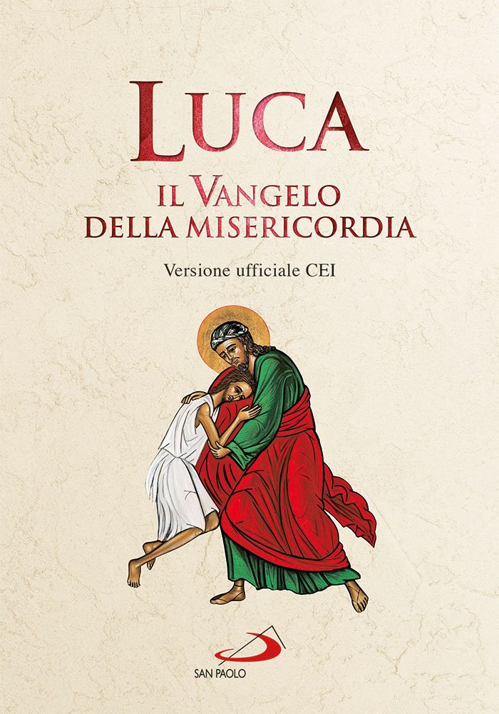Luca. Il Vangelo della misericordia. Versione ufficiale CEI book