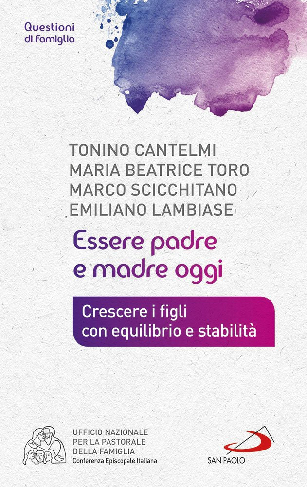 Essere padre e madre oggi. Crescere i figli con equilibrio e stabilità book