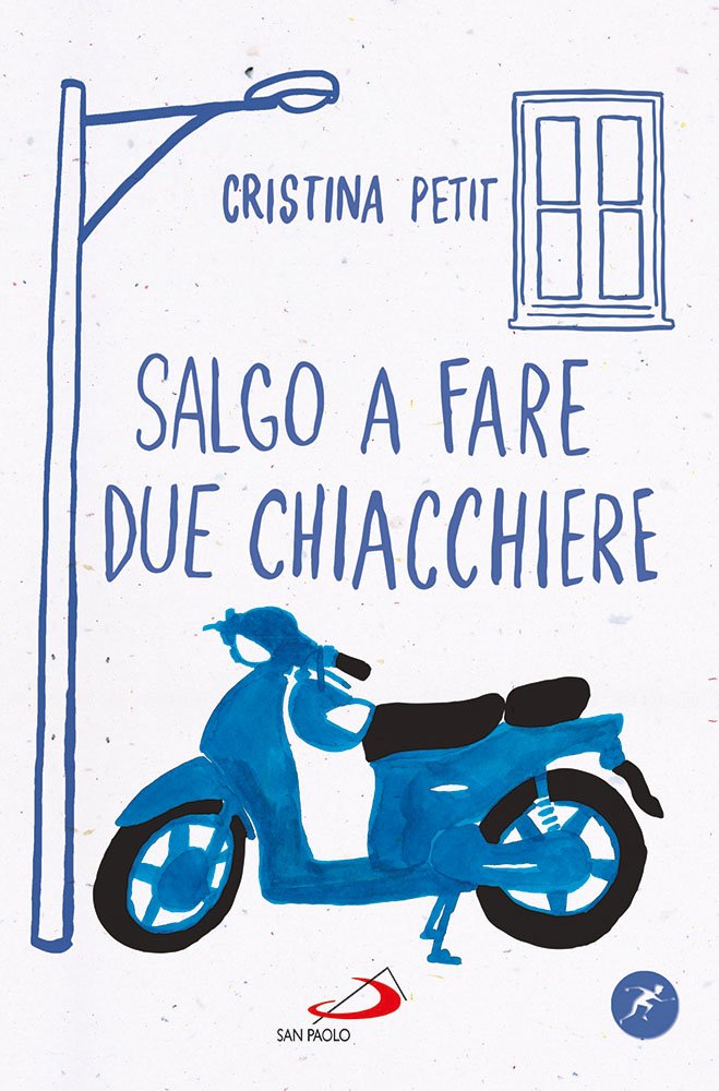 Salgo a fare due chiacchiere (Narrativa San Paolo ragazzi, Band 69) Contemporary literature