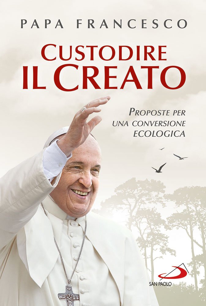 Custodire il creato. Proposte per lo sviluppo e la qualità della vita book