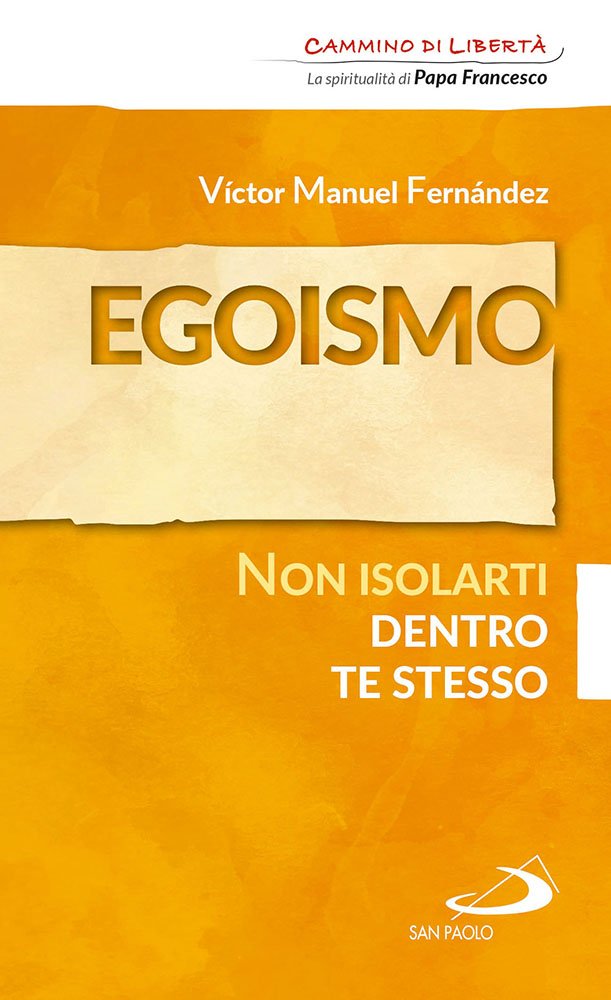 Egoismo. Non isolarti dentro te stesso Religion & Esotericism