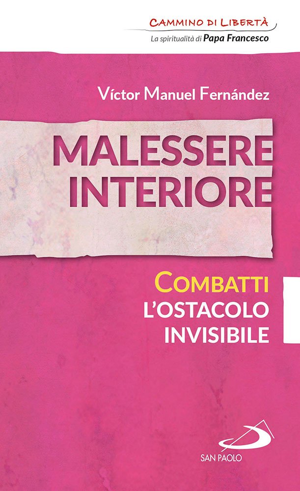 Malessere interiore. Combatti l'ostacolo invisibile Religion & Esotericism