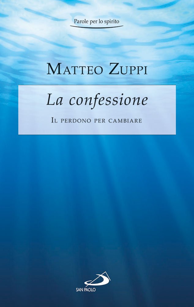 La confessione. Il perdono per cambiare book