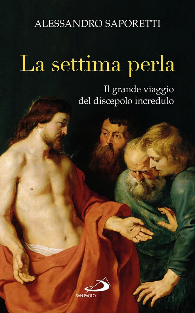La settima perla. Il grande viaggio del discepolo incredulo book