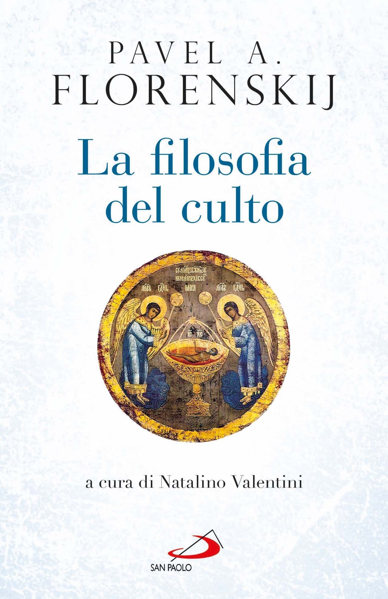La filosofia del culto. Saggio di antropodicea ortodossa Religion & Esotericism