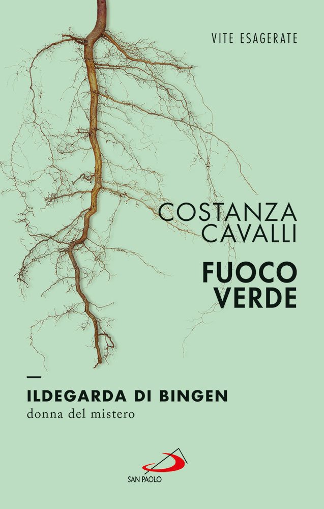 Fuoco verde. Ildegarda di Bingen, donna del mistero (Le vele) Historical Fiction