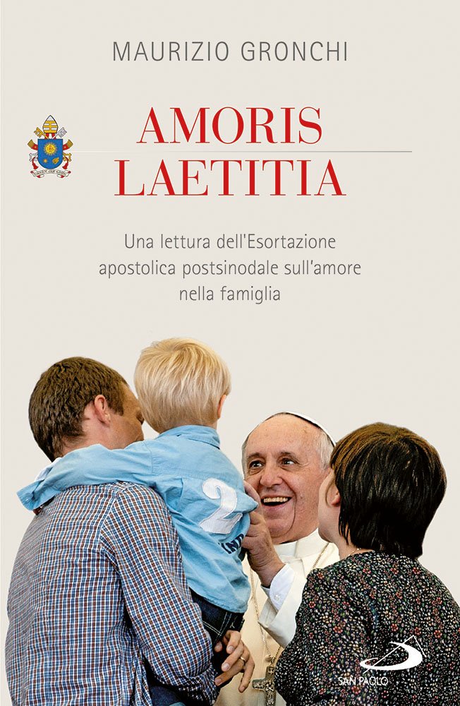Amoris laetitia. Una lettura dell'Esortazione apostolica postsinodale sull'amore nella famiglia (Dimensioni dello spirito, Band 319) Religion & Esotericism