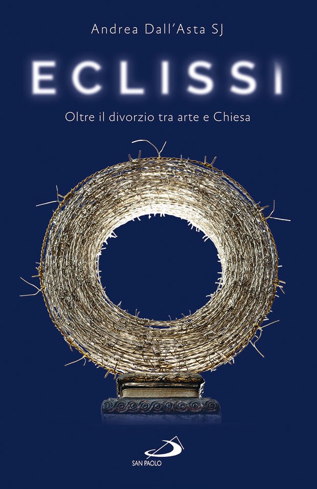 Eclissi. Oltre il divorzio tra arte e Chiesa Film, Art & Culture