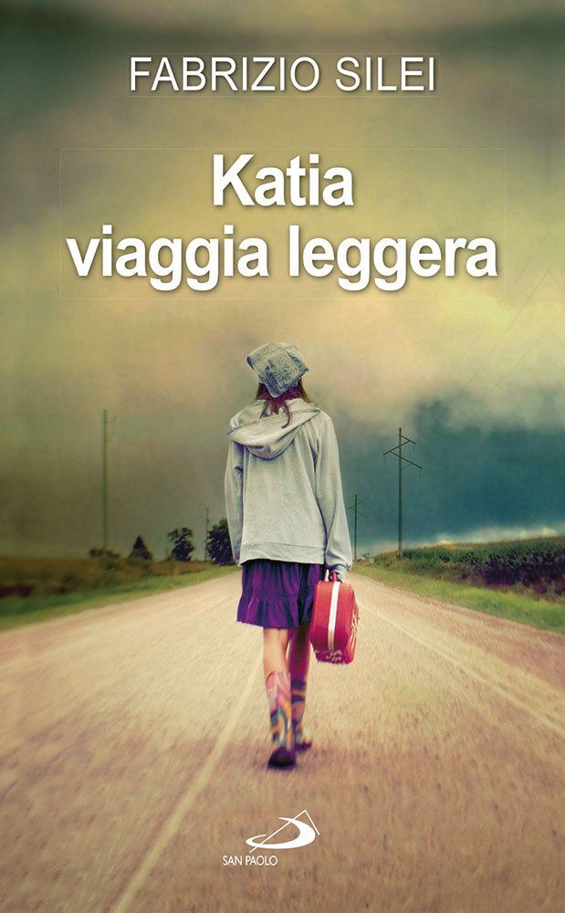Katia viaggia leggera (Narrativa San Paolo ragazzi, Band 82) Fiction