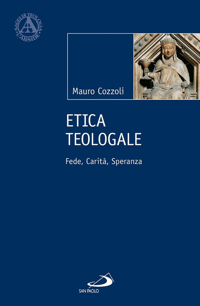 Etica teologale. Fede, carità, speranza book