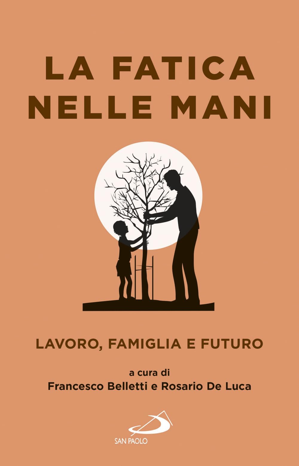 La fatica nelle mani. Lavoro, famiglia e futuro (Problemi sociali d'oggi, Band 42) Books