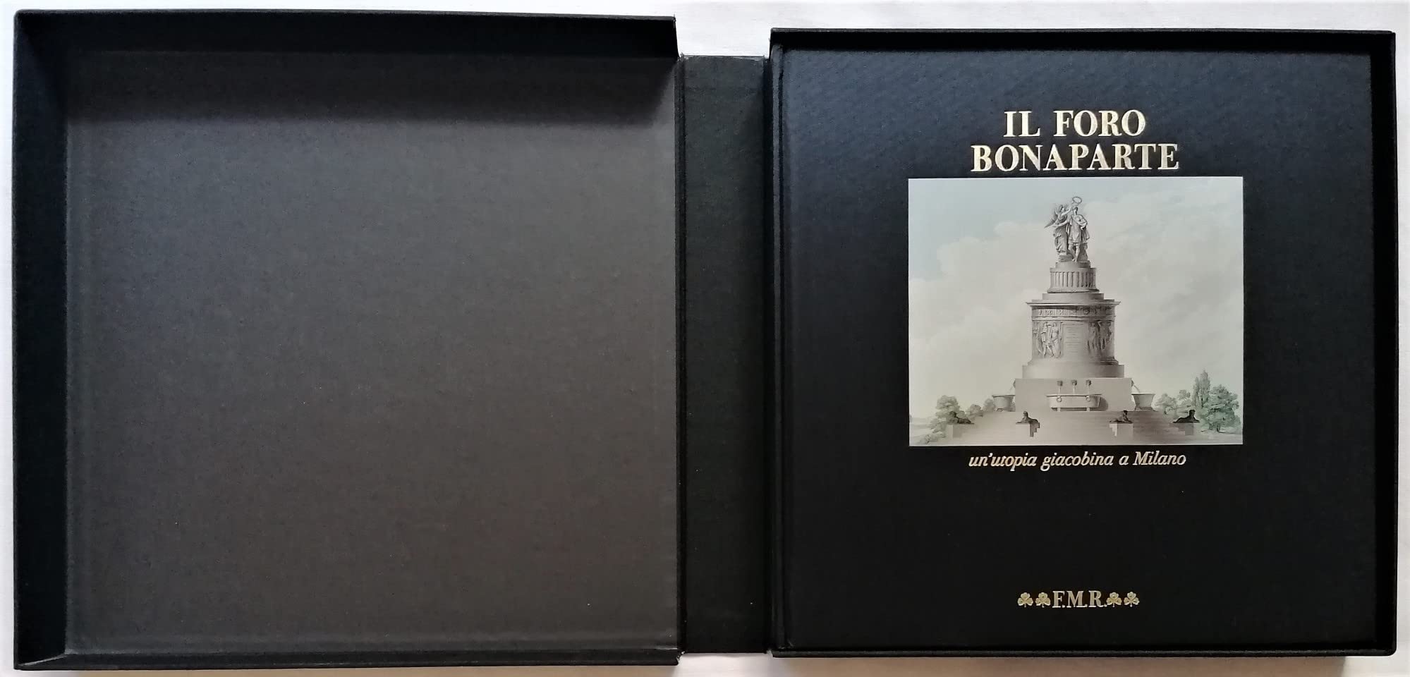Il Foro Bonaparte. Un'Utopia Giacobina a Milano. . Books