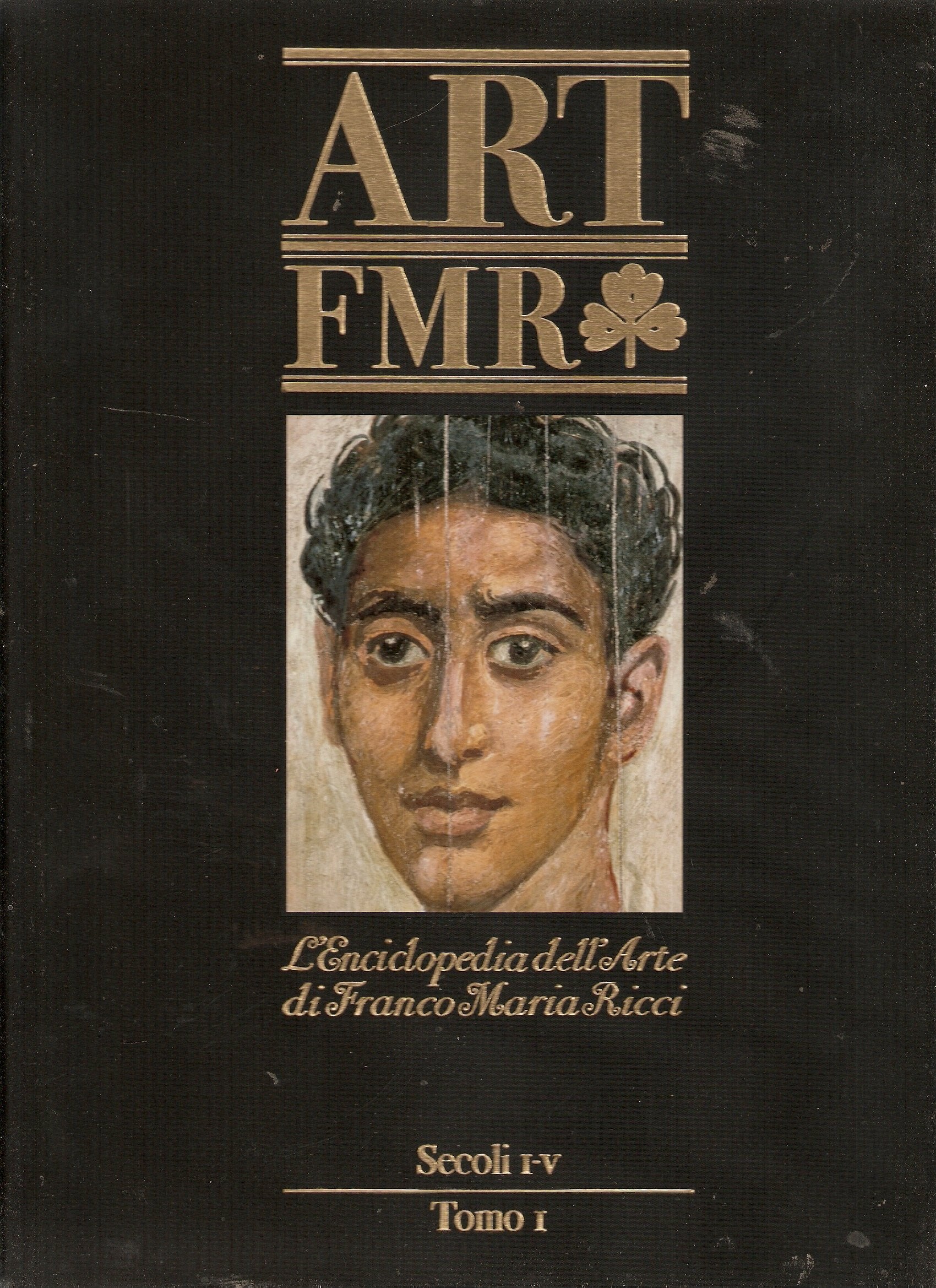 Art fmr Les Annales De L'art De Franco Maria Ricci 10 Chronologie t1 Books
