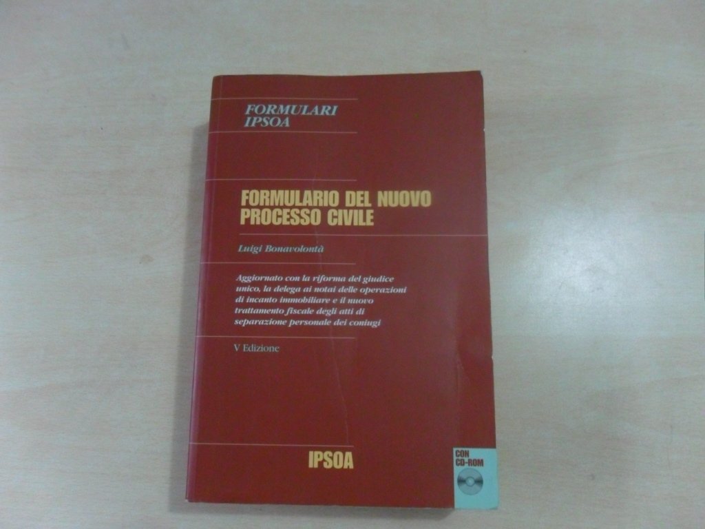 Formulario del nuovo processo civile. Con il formulario del nuovo processo civile. Con CD-ROM Law