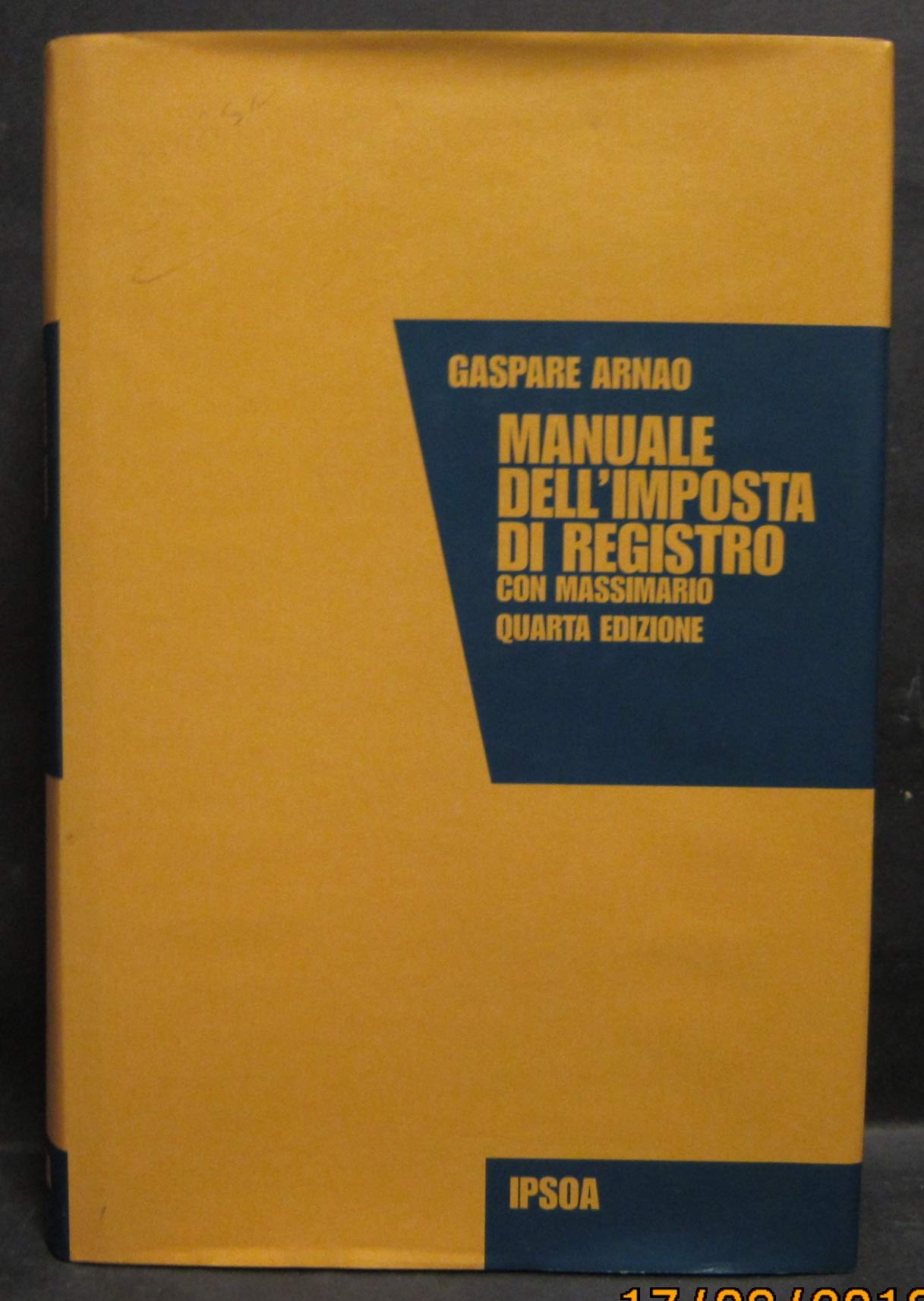 Manuale dell'imposta di registro. Con massimario Business & Technology