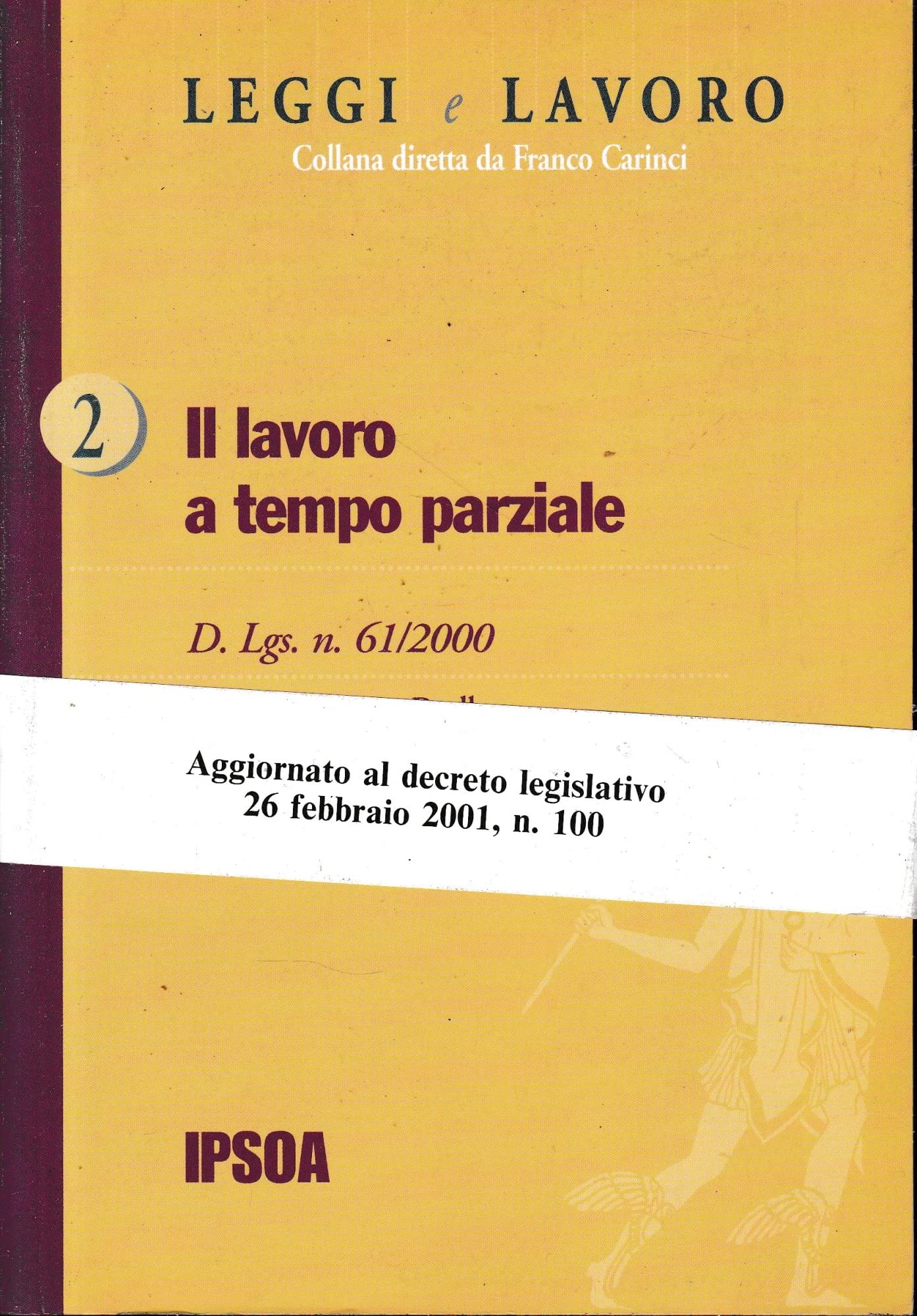 Il lavoro a tempo parziale (Leggi e lavoro) Social Sciences