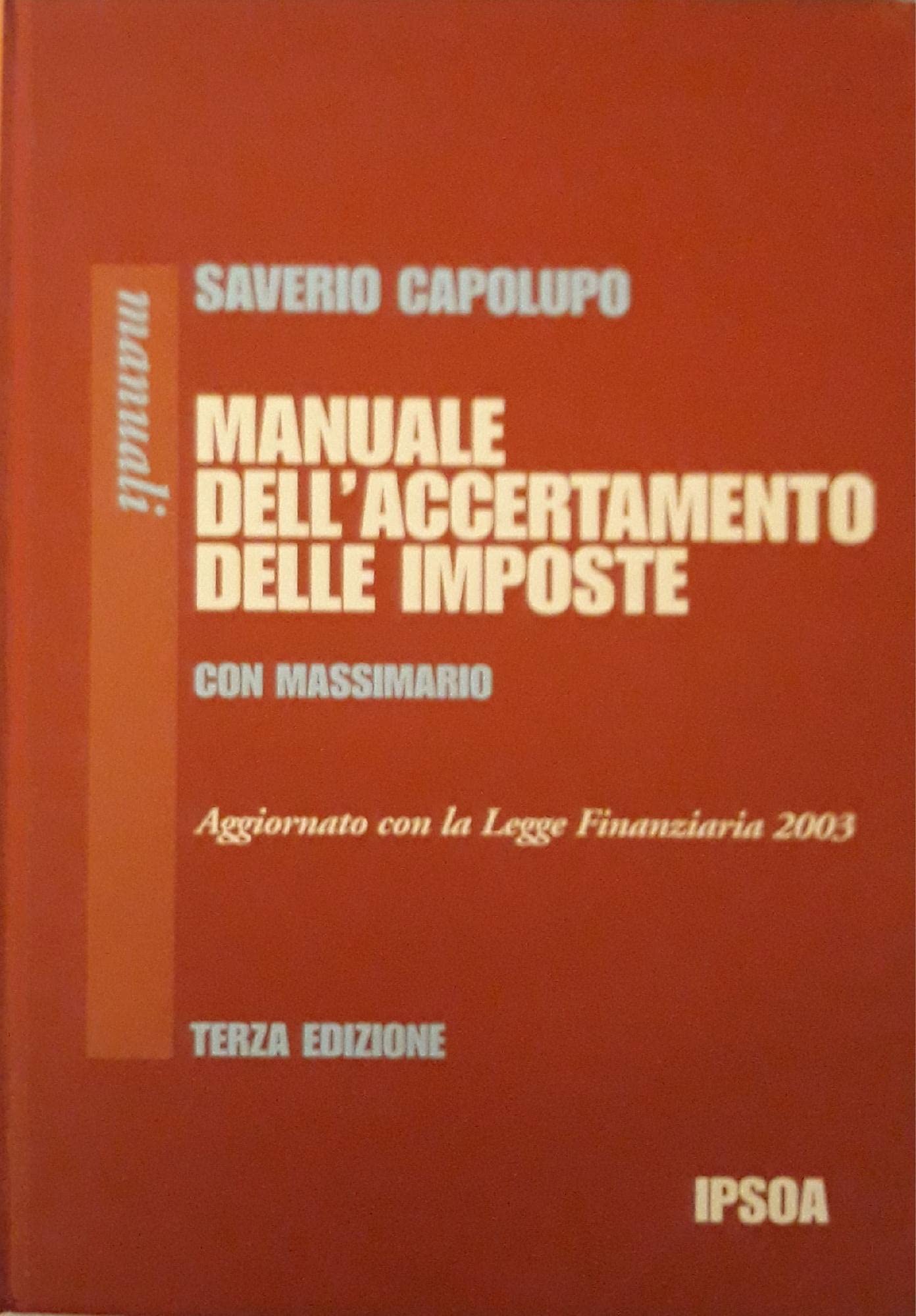 Manuale dell'accertamento delle imposte (I manuali) Law