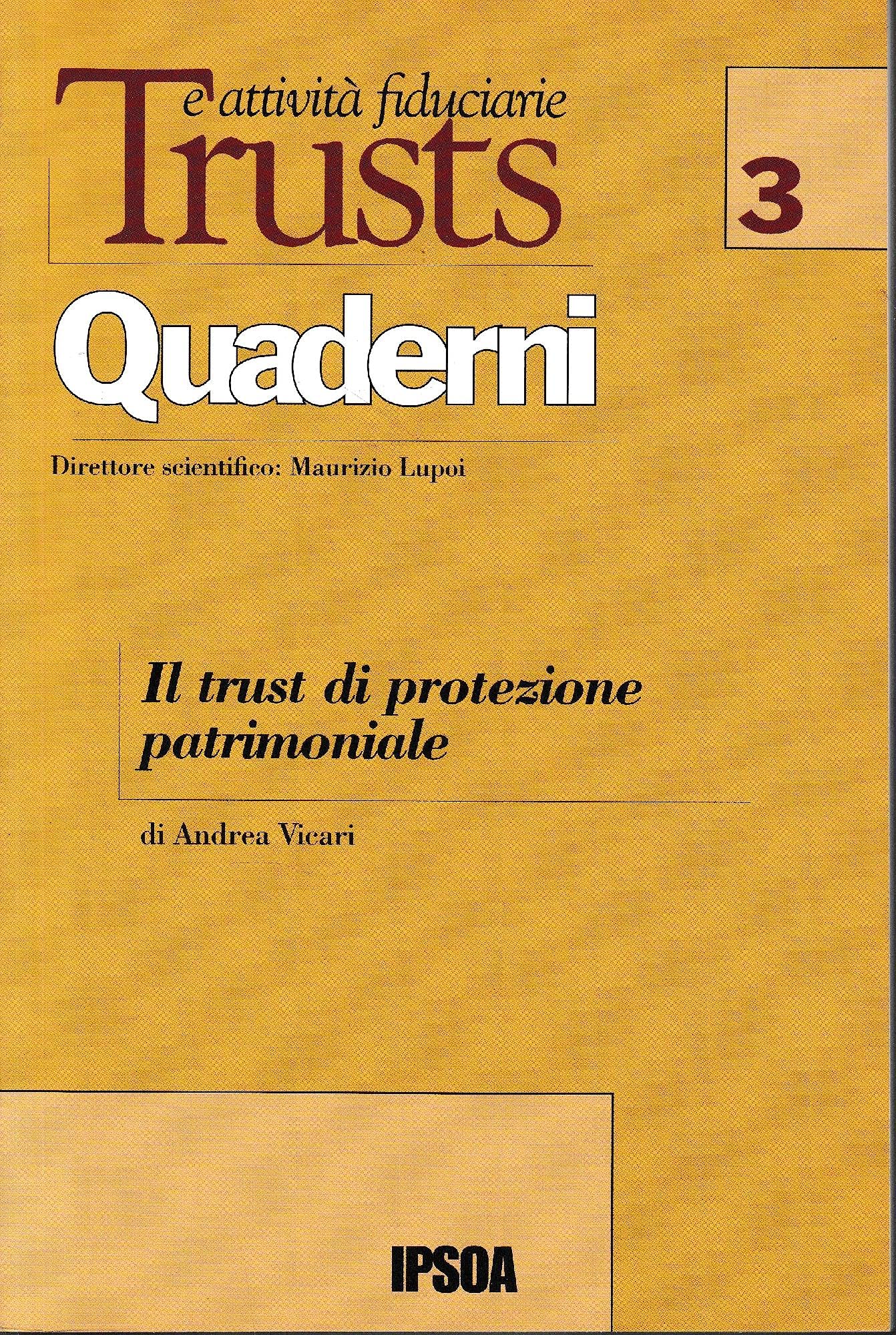 Il trust di protezione patrimoniale (Quaderni trust, Band 3) Law